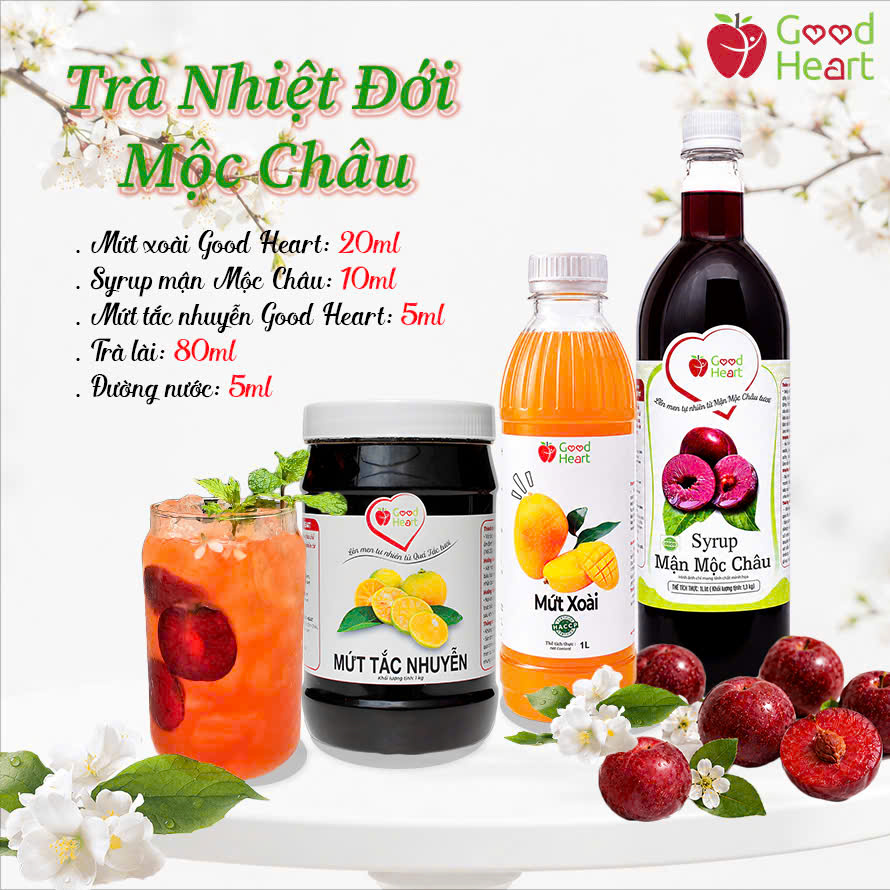 Ly trà nhiệt đới Mộc Châu tươi mát kết hợp mứt xoài, mứt mận, mứt tắc Good Heart.